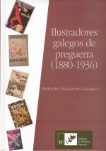 ILUSTRADORES GALEGOS DE PREGUERRA (1880-1936)